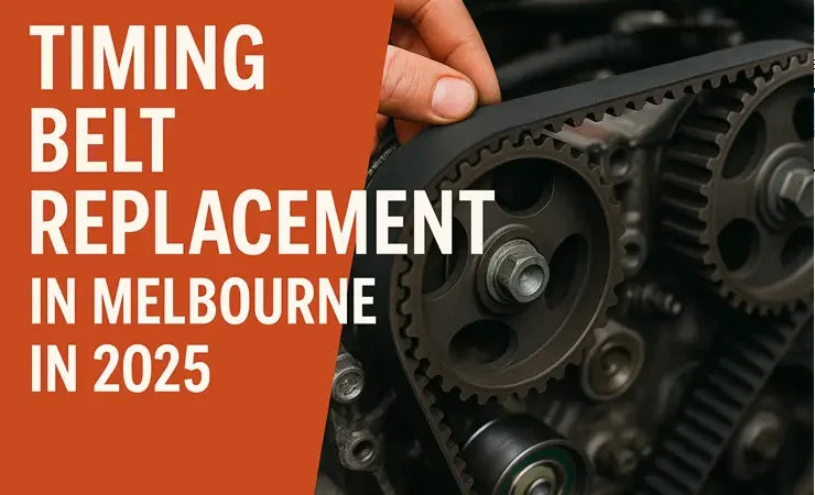 Timing Belt Replacement in Melbourne in 2025