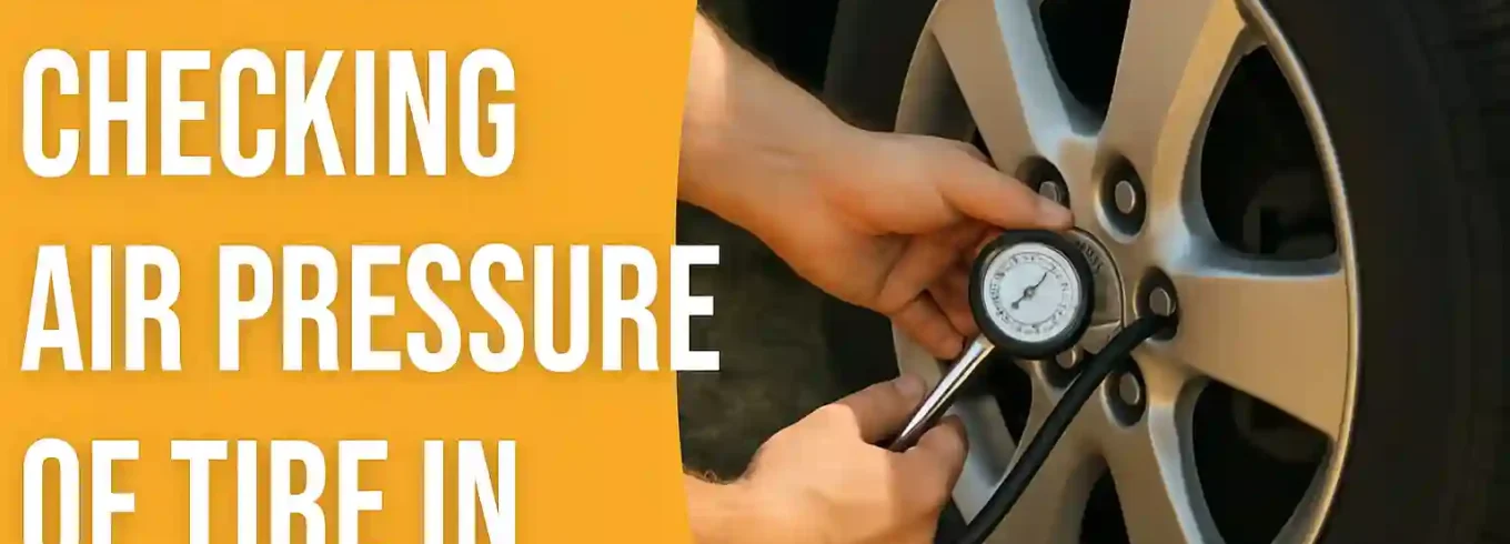 Tips for Checking Air Pressure of Tire in Summer