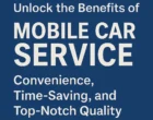 Mobile Car Service: Convenience, Time-Saving, and Top-Notch Quality
