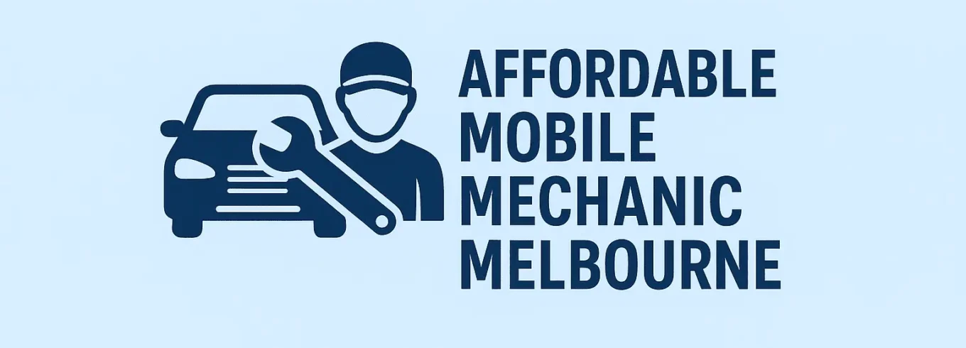 Affordable Mobile Mechanic Melbourne—Reliable Repairs Anywhere 2025