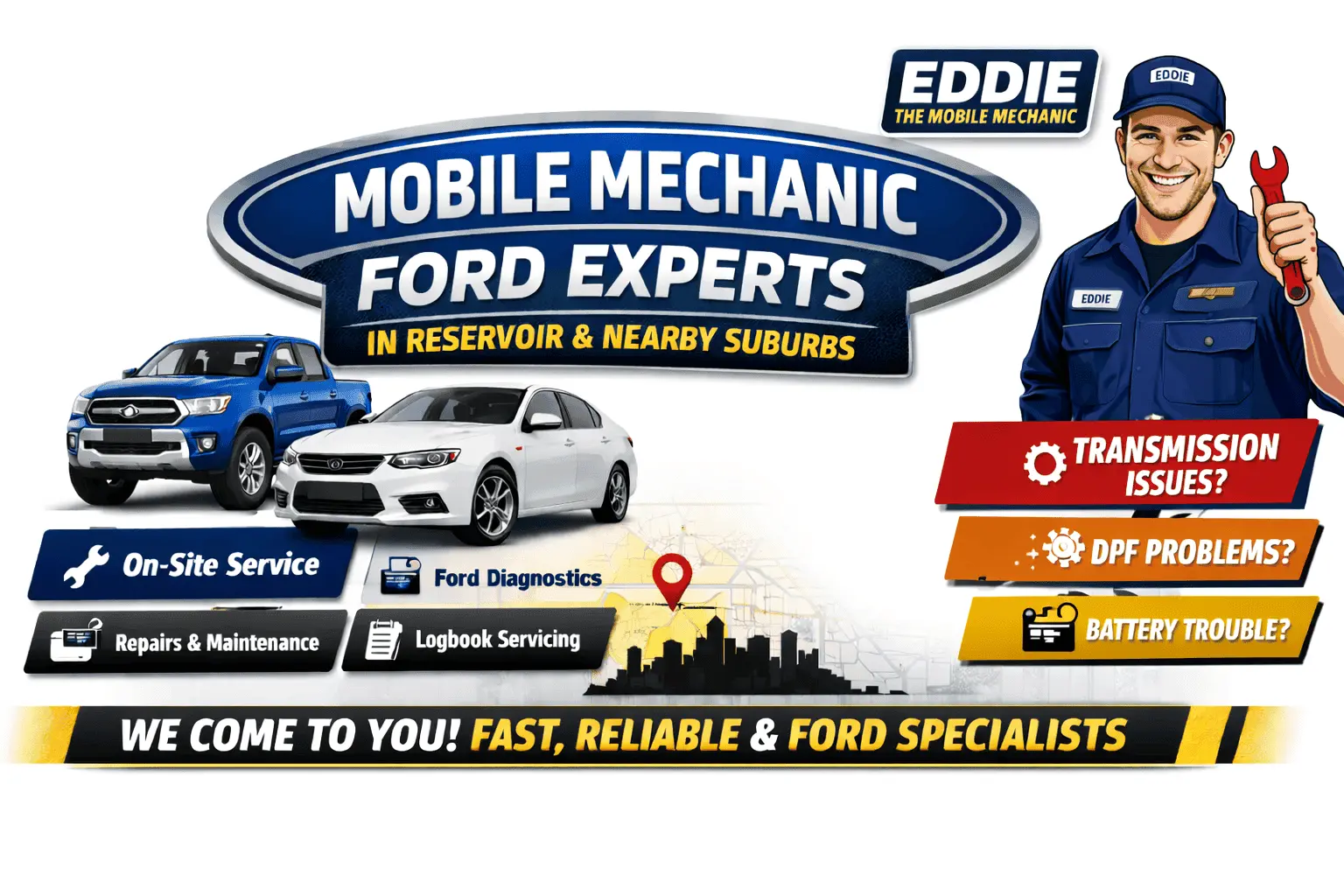 Mobile Mechanic Ford Experts in Reservoir providing on-site Ford diagnostics, logbook servicing, transmission repair and battery replacement by Eddie the Mobile Mechanic