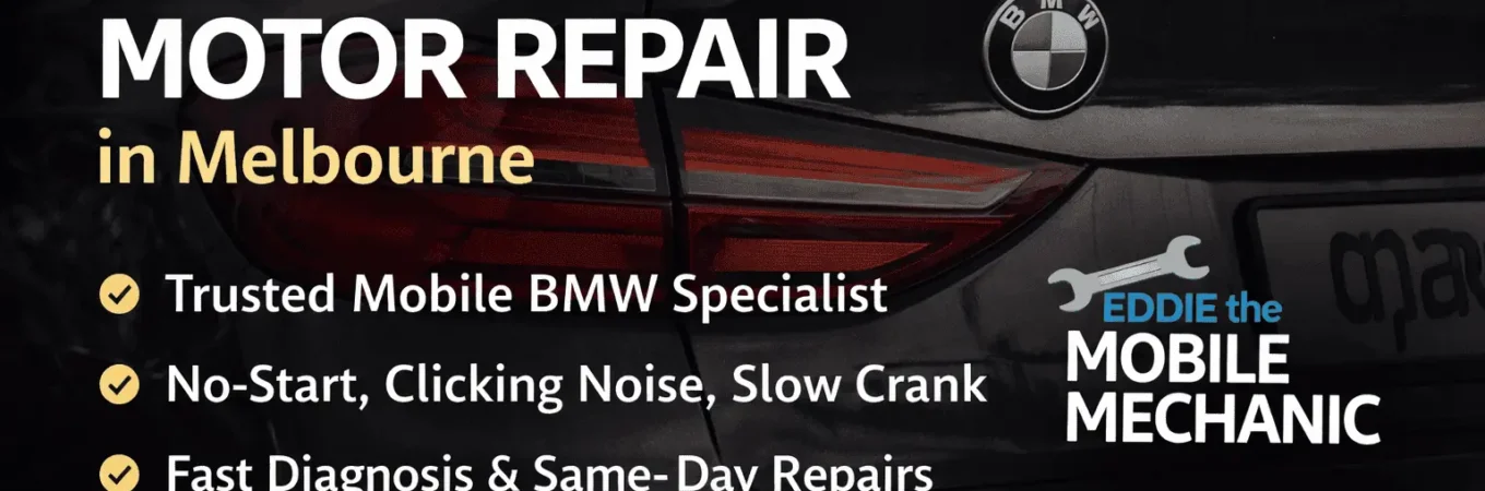 BMW starter motor repair in Melbourne by Eddie the Mobile Mechanic providing mobile BMW diagnostics and no-start repairs near Reservoir and Preston