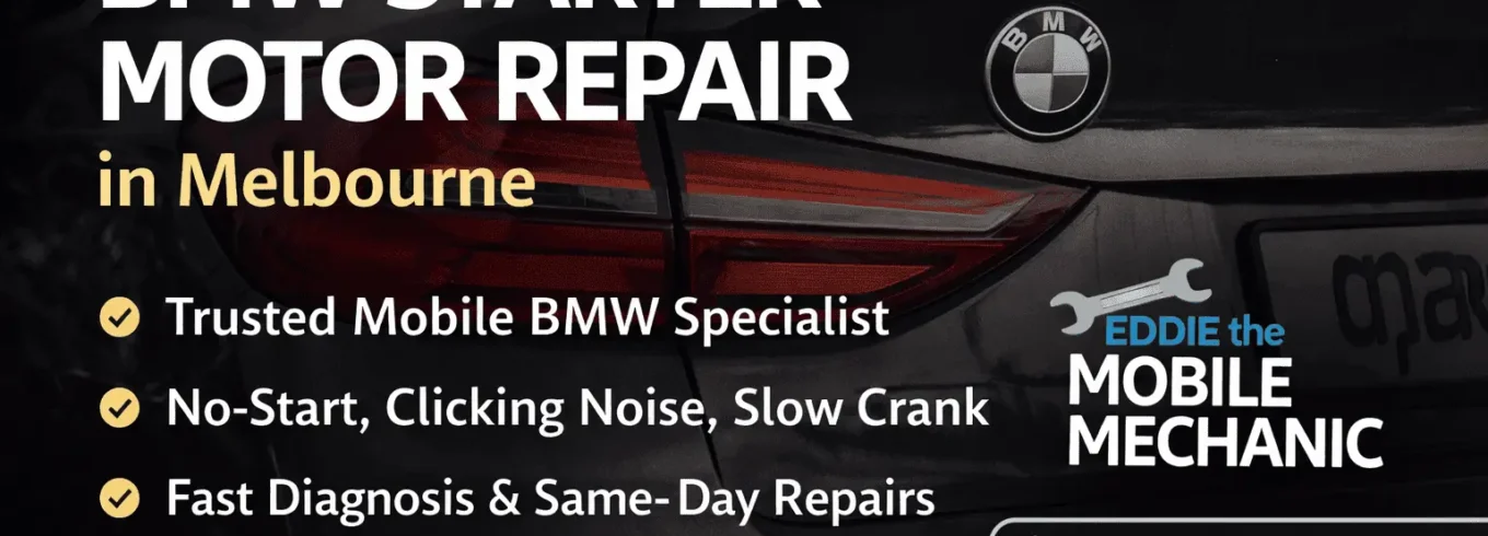 BMW starter motor repair in Melbourne by Eddie the Mobile Mechanic providing mobile BMW diagnostics and no-start repairs near Reservoir and Preston